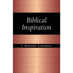 Biblical Inspiration - by  I Howard Marshall (Paperback) - 1 of 1
