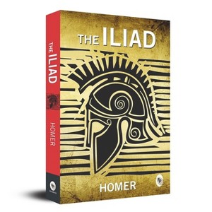 The Iliad - by  Homer (Paperback) - 1 of 1