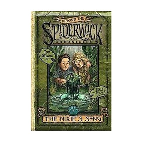 The Nixie S Song Beyond The Spiderwick Chronicles Hardcover By Tony Diterlizzi Target