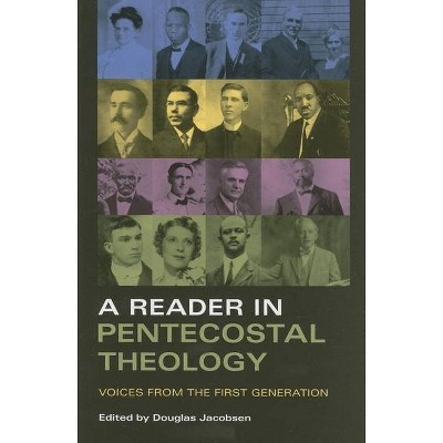 A Reader in Pentecostal Theology - by  Douglas Jacobsen (Paperback)