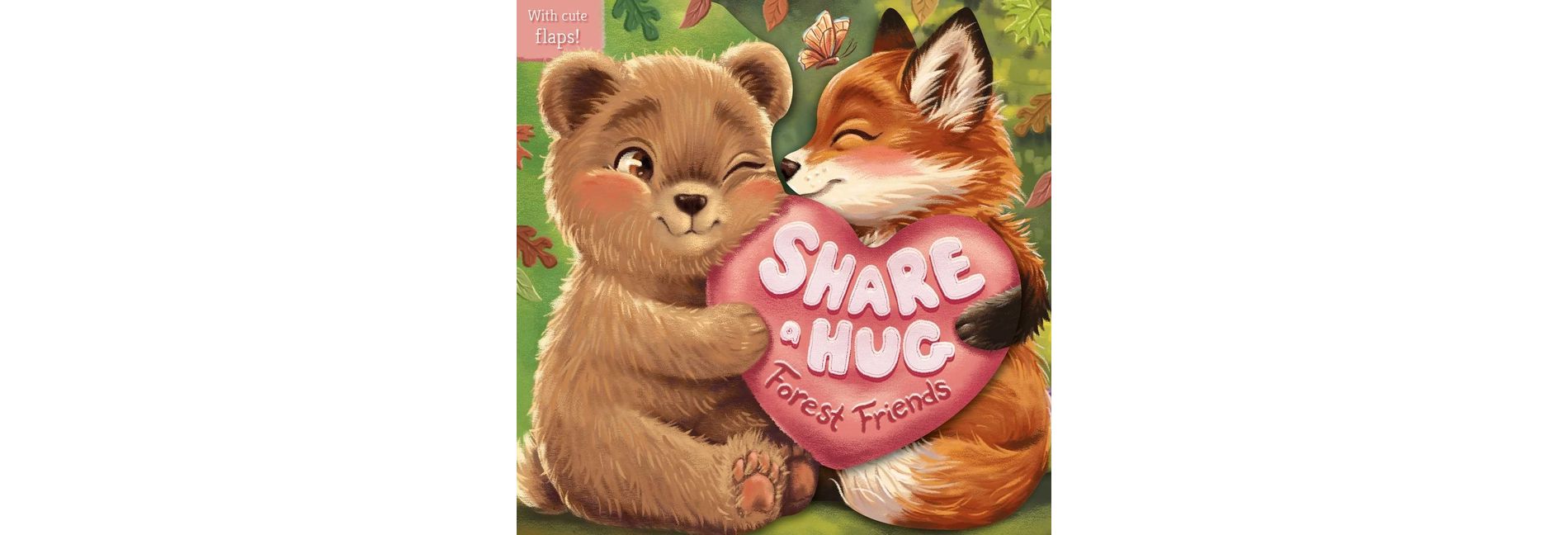 Share a Hug: Forest Friends - by  Igloobooks (Board Book)