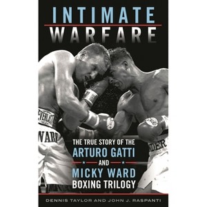 Intimate Warfare - by  Dennis Taylor & John J Raspanti (Hardcover) - 1 of 1