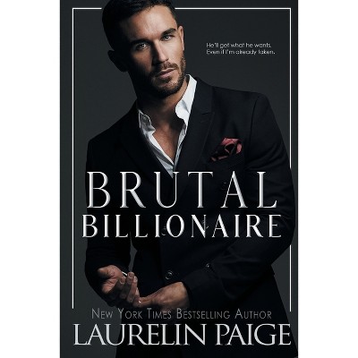 Brutal Billionaire - By Laurelin Paige : Target