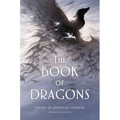 The Book of Dragons - by  Jonathan Strahan (Hardcover)