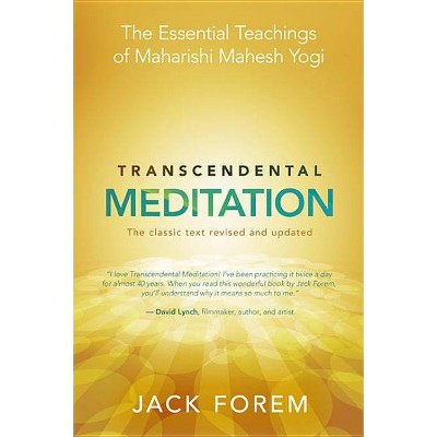 Transcendental Meditation - by  Jack Forem (Paperback)