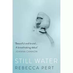Still Water - by  Rebecca Pert (Paperback)