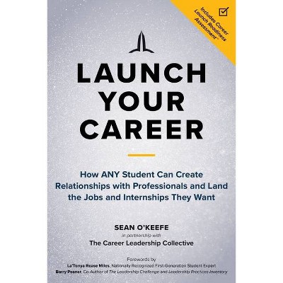 Launch Your Career - by  Sean O'Keefe (Paperback)