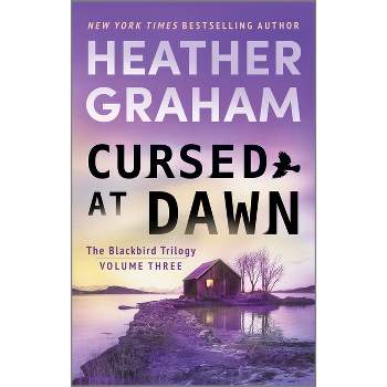 Cursed at Dawn - (Blackbird Trilogy) by  Heather Graham (Paperback)