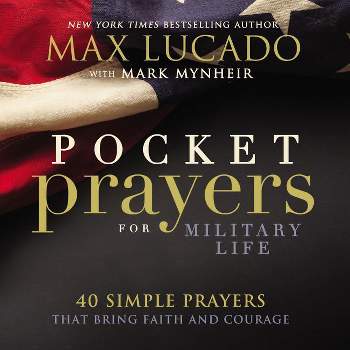 Pocket Prayers for Military Life - by  Max Lucado (Hardcover)