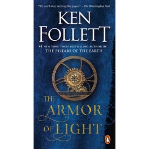 The Armor of Light - (Kingsbridge) by  Ken Follett (Paperback) - 1 of 1