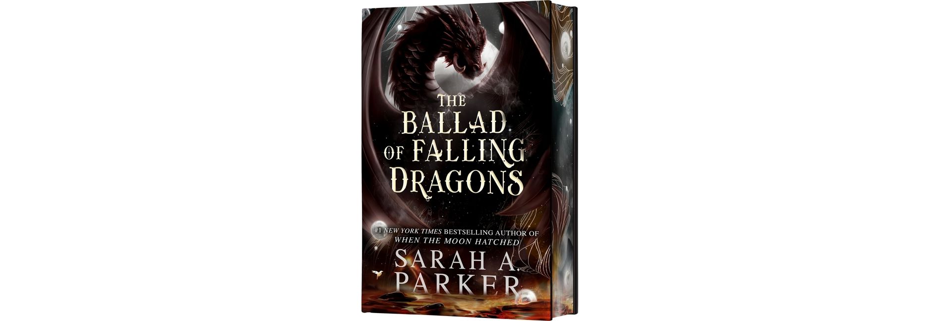 The Ballad of Falling Dragons (Deluxe Limited Edition) - by  Sarah A. Parker (Hardcover)