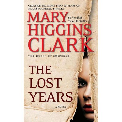 The Lost Years (Reissue) (Paperback) by Mary Higgins Clark