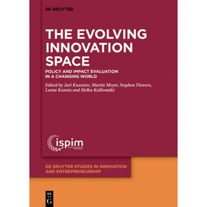 The Evolving Innovation Space - (De Gruyter Studies in Innovation and Entrepreneurship) (Hardcover) - 1 of 1