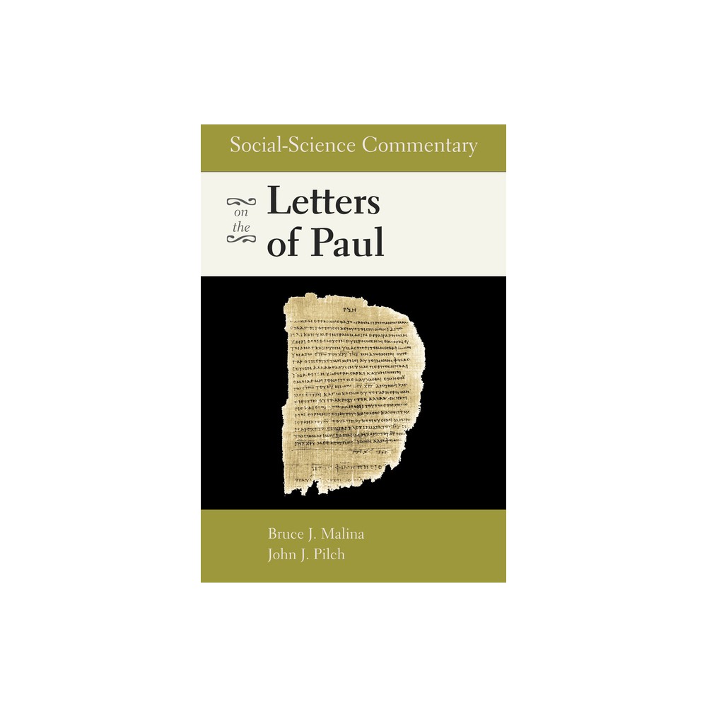 Social-Science Commentary on the Letters of Paul - by Bruce J Malina & John J Pilch (Paperback)