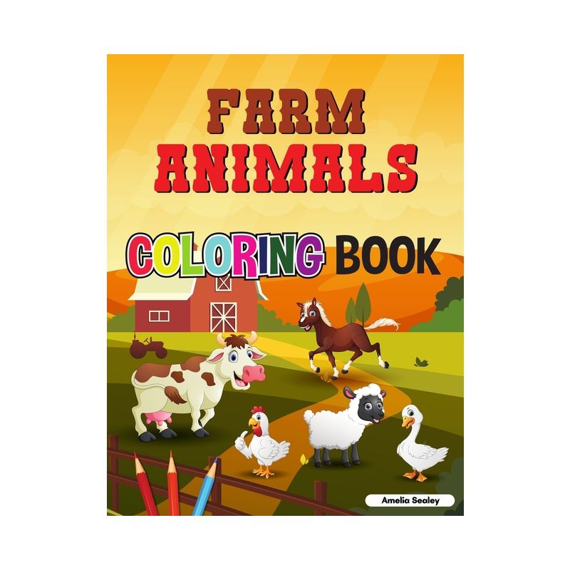 Cute Farm Animals Coloring Book For Toddlers - by  Amelia Sealey (Paperback), 1 of 2