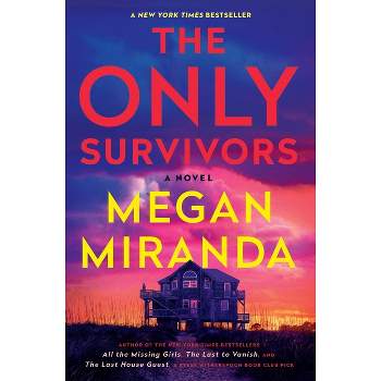 The Only Survivors - by Megan Miranda
