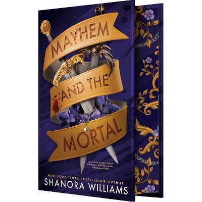 Mayhem and the Mortal - by  Shanora Williams (Hardcover)