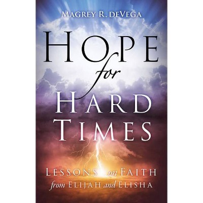 Hope for Hard Times - by  Magrey Devega (Paperback)