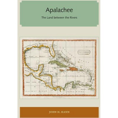 Apalachee - (Florida and the Caribbean Open Books) by  John H Hann (Paperback)