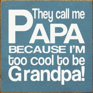 Slickblue They Call Me Papa Wood Sign – Rustic Knotty Pine Wall Decor for Grandpa, 7x7, Multiple Colors - 1 of 3