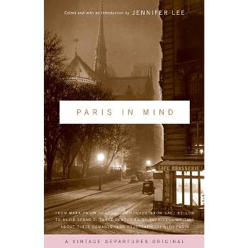 Paris in Mind - (Vintage Departures) by  Jennifer Lee (Paperback)