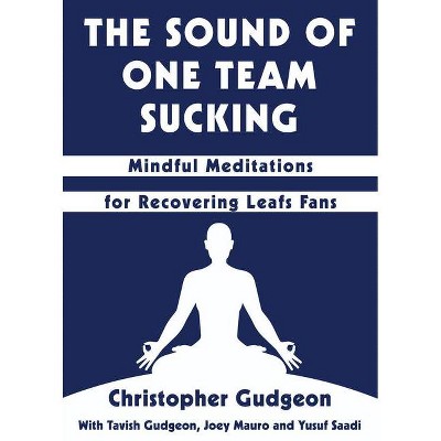 The Sound of One Team Sucking - by  Christopher Gudgeon (Paperback)