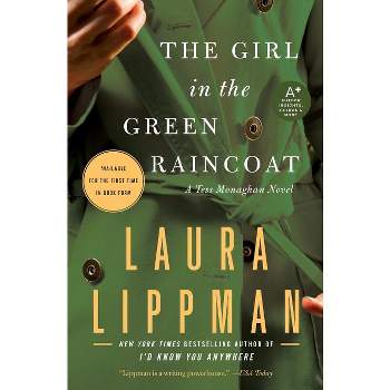 The Girl in the Green Raincoat - (Tess Monaghan Novel) by  Laura Lippman (Paperback)