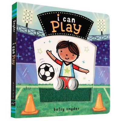 I Can Play - (I Can Interactive Board Books) (Board Book)