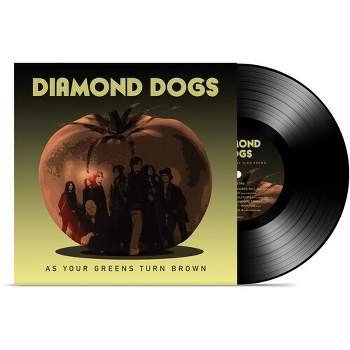 Diamond Dogs - As Your Greens Turn Brown
