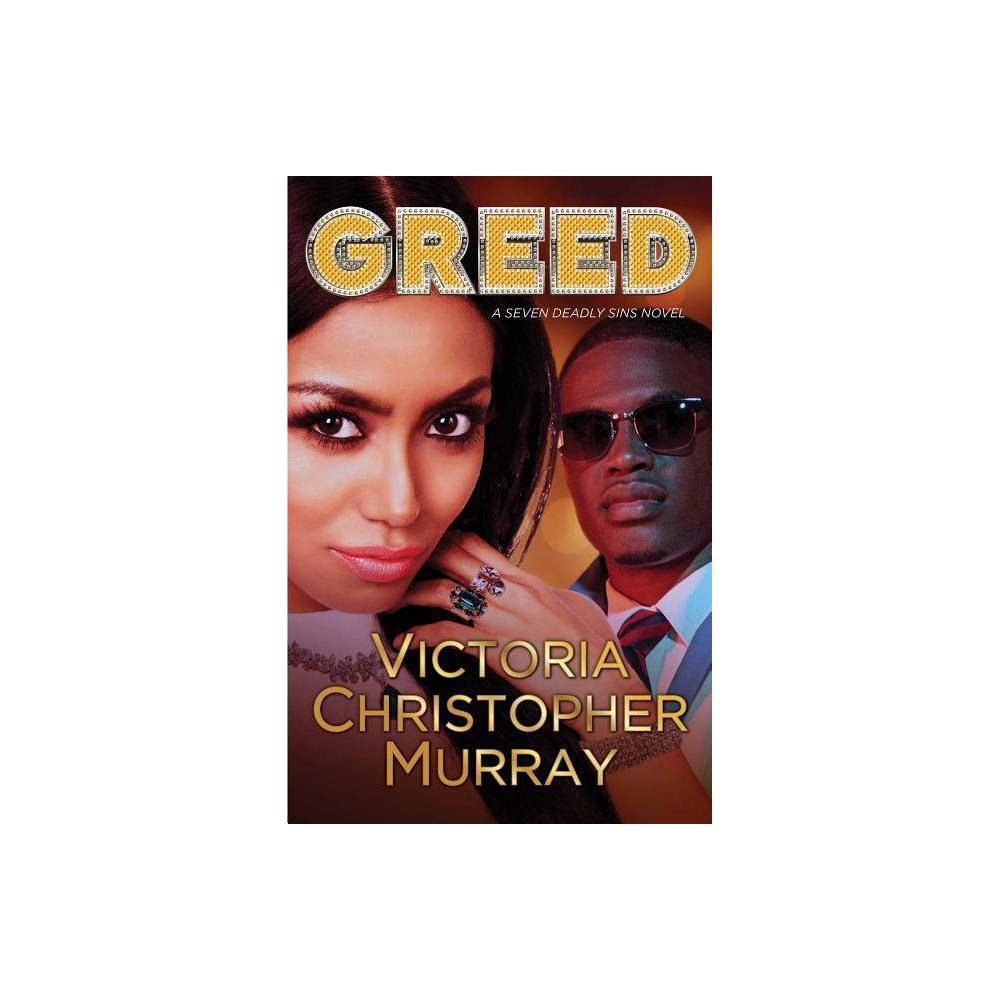 ISBN 9781982113230 product image for Greed - By Victoria Christopher Murray ( Paperback ) | upcitemdb.com