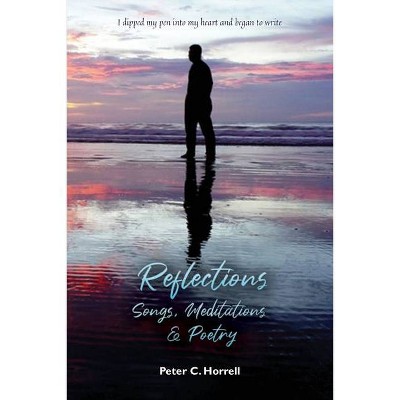 Reflections - by  Peter C Horrell (Paperback)