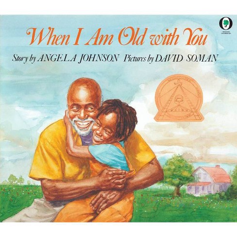 When I Am Old with You - by  Angela Johnson (Paperback) - image 1 of 1