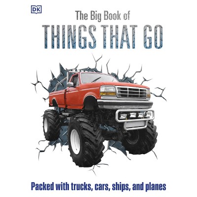 The Big Book of Things That Go - (DK Big Books) by  DK (Hardcover)