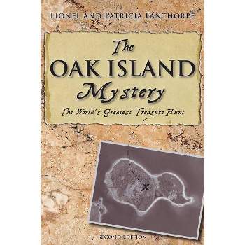 The Oak Island Mystery - (Mysteries and Secrets) 2nd Edition by  Patricia Fanthorpe (Paperback)