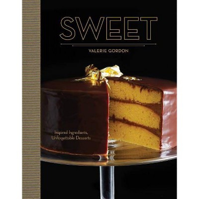 Sweet - by  Valerie Gordon (Hardcover)