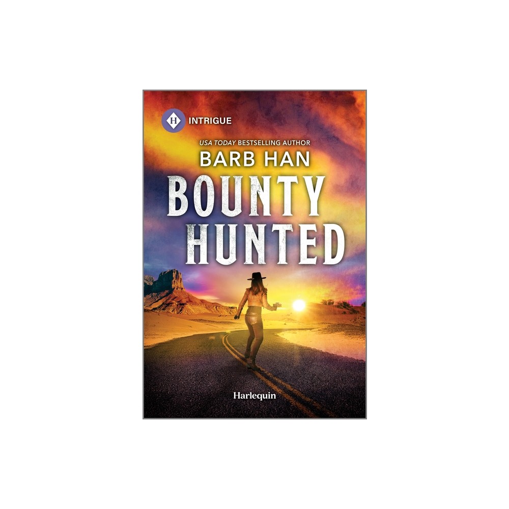 Bounty Hunted - (Marshals of Mesa Point) by Barb Han (Paperback)