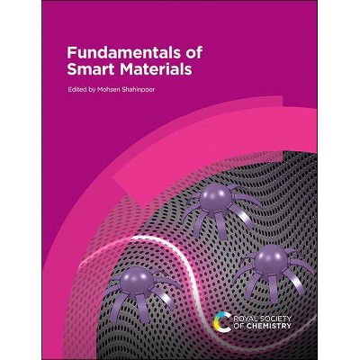 Fundamentals of Smart Materials - by  Mohsen Shahinpoor (Hardcover)