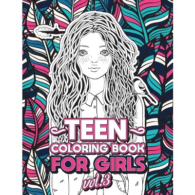 Teen Coloring Books for Girls - (Cool Activities for Teens) Large Print by  Loridae Coloring (Paperback)