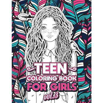 Teen Coloring Books for Girls - (Cool Activities for Teens) Large Print by  Loridae Coloring (Paperback)
