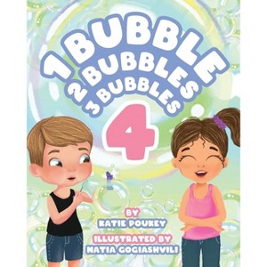1 Bubble 2 Bubbles 3 Bubbles 4 - by  Katie Poukey (Paperback) - 1 of 1