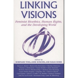 Linking Visions - (Studies in Social, Political, and Legal Philosophy) by  Anne Donchin & Susan Dodds (Paperback) - 1 of 1