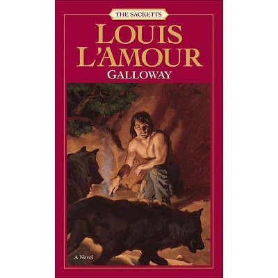 Galloway - (Sacketts) by  Louis L'Amour (Paperback)