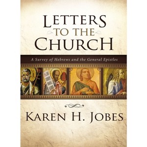 Letters to the Church - by  Karen H Jobes (Hardcover) - 1 of 1