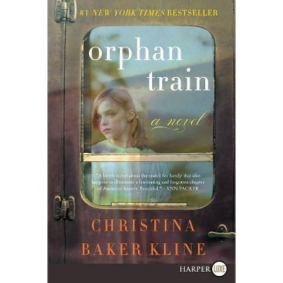 Orphan Train - Large Print by  Christina Baker Kline (Paperback)