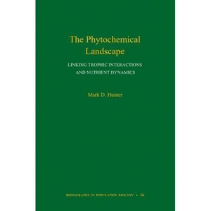 The Phytochemical Landscape - (Monographs in Population Biology) by  Mark D Hunter (Hardcover) - 1 of 1
