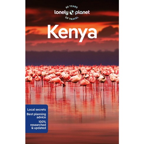 Lonely Planet Kenya 11 - (travel Guide) 11th Edition By Nanjala Nyabola &  Shawn Duthie & Neema Githere & Mwende Mutuli Musau & Julie Olum : Target