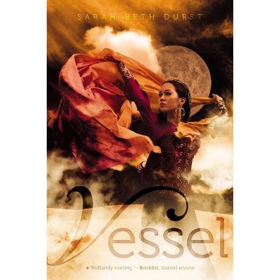 Vessel - by  Sarah Beth Durst (Paperback)