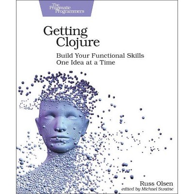 Getting Clojure - by  Russ Olsen (Paperback)