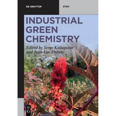 Industrial Green Chemistry - 2nd Edition (Paperback)