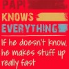 Women's Design By Humans Papi Knows Everything, If not Makes Stuff Up By HoangCathrine Racerback Tank Top - 2 of 2